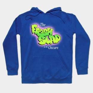 The Fresh Slap Hoodie